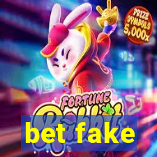 bet fake